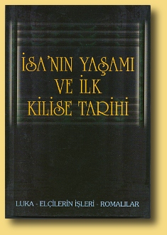 Ya da İsa Mesih’in yaşamı ve ilk kilise tarihi kitabını alın! (İncil’in önemli bölümleri) Ya da İsa Mesih’in yaşamı ve ilk kilise tarihi kitabını alın! (İncil’in önemli bölümleri)